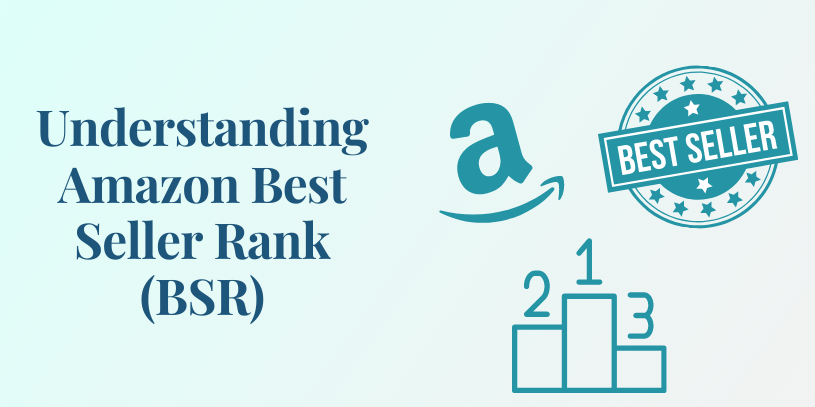 Understanding Amazon Best Seller Rank BSR